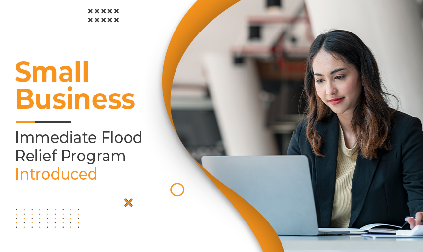 Small Business Immediate Flood Relief Program Introduced
