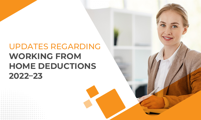 Updates Regarding Working From Home Deductions 2022–23