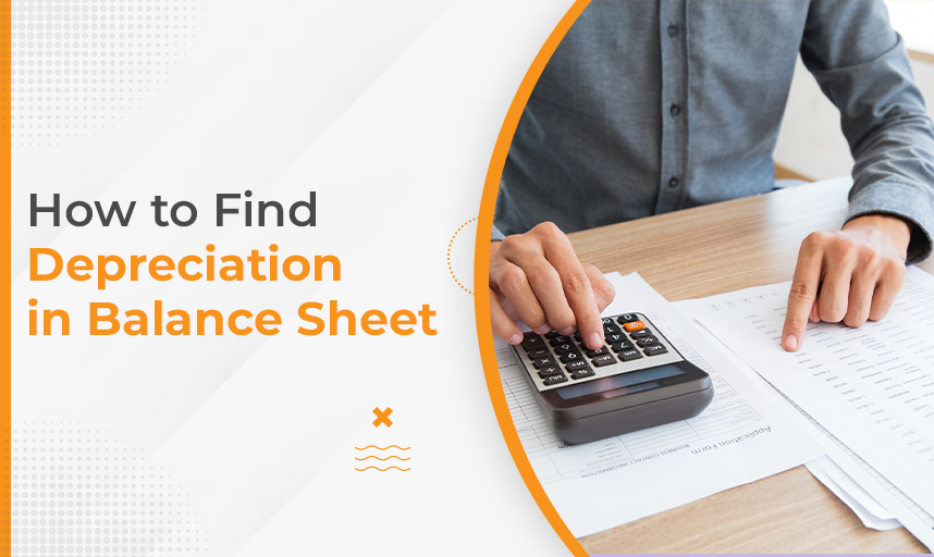 How to Find Depreciation in Balance Sheet