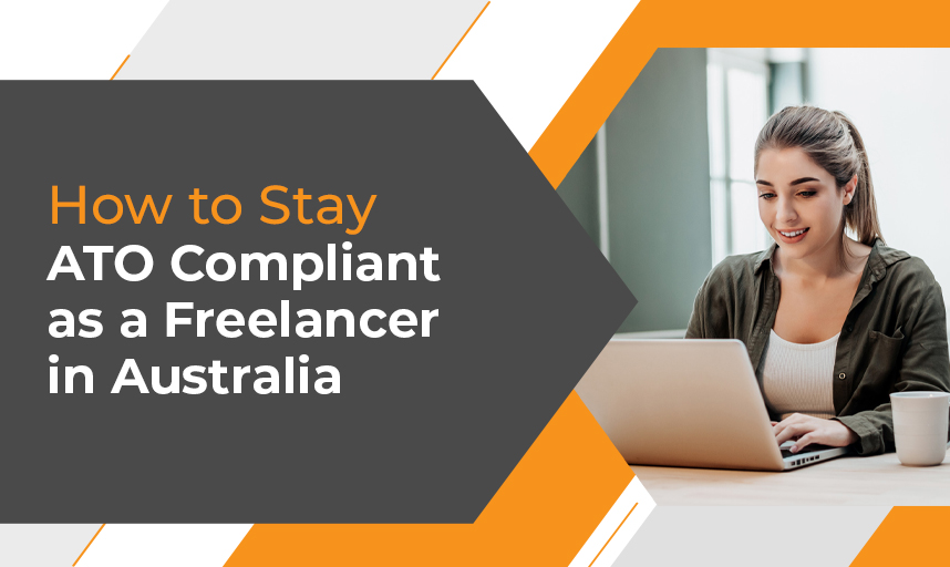 How to Stay ATO Compliant as a Freelancer in Australia