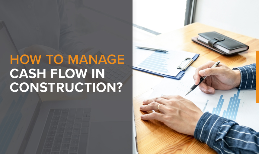 How To Manage Cash Flow In Construction