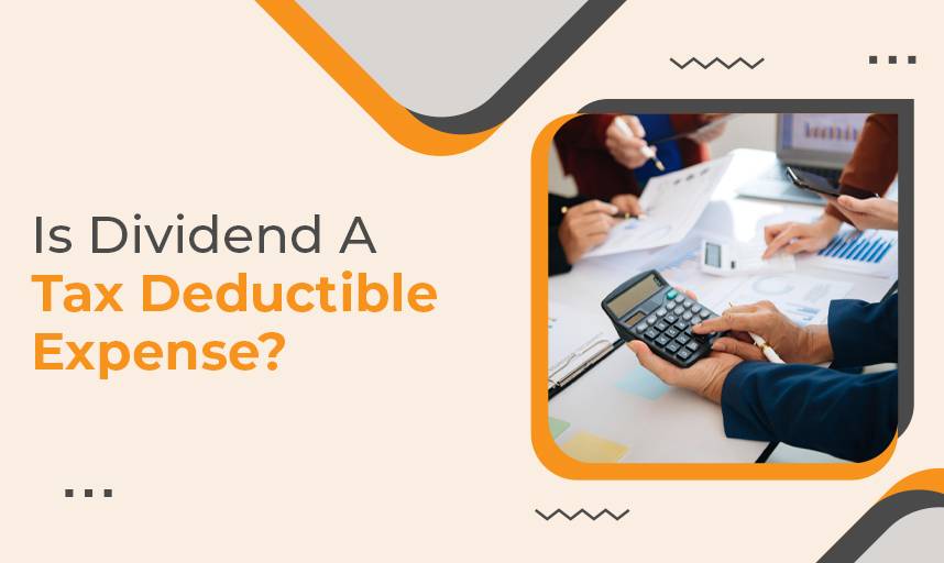 Is Dividend A Tax Deductible Expense