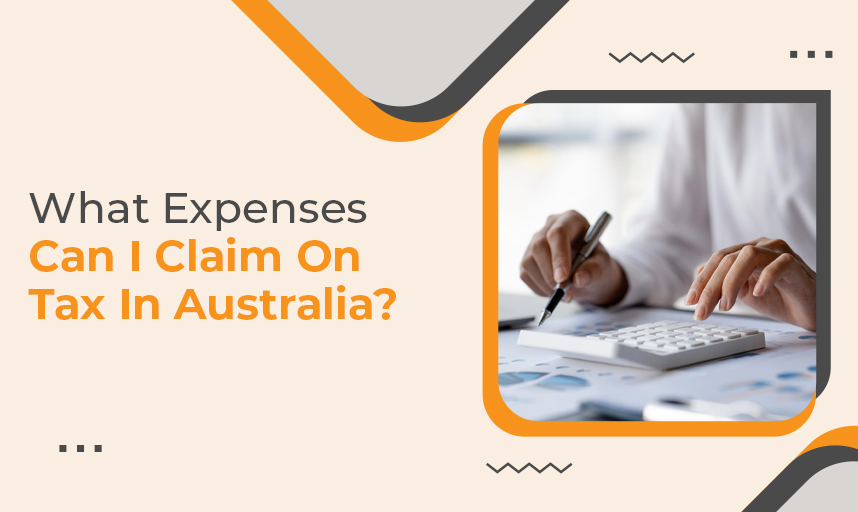 What Expenses Can I Claim On Tax In Australia