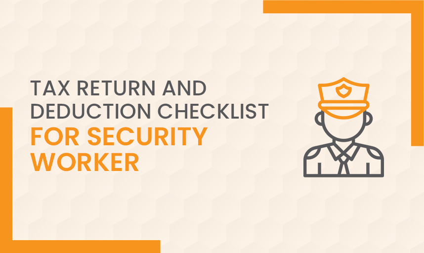 Tax Return and Deduction Checklist For Security Worker